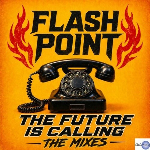  Flash Point - The Future Is Calling (The Mixes) (2026) 
