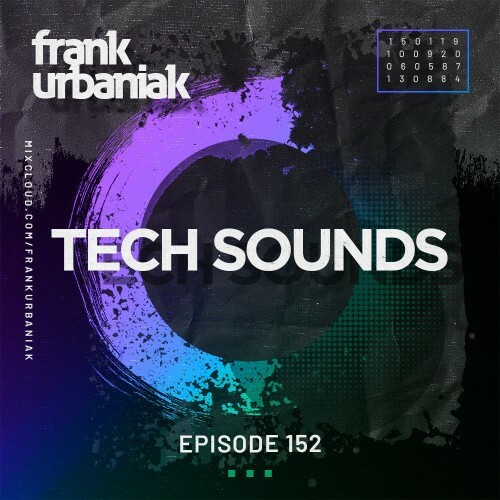  Frank Urbaniak - Tech Sounds 152 (2024-10-18) 