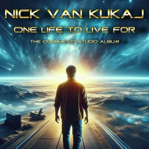  Nick van Kukaj - One Life To Live For (2024) 