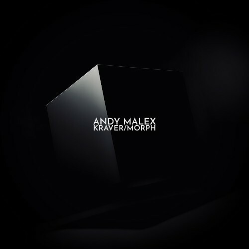  Andy Malex - Kraver/Morph (2024) 