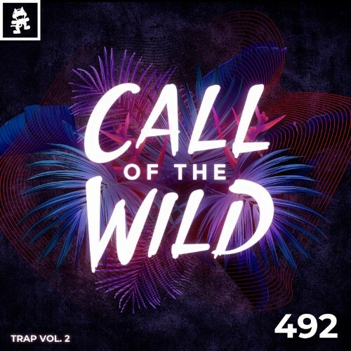  Monstercat - Call Of The Wild 492 (2024-02-14) 