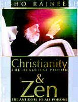 Osho Christianity The Deadliest Poison (Osho) Osho Christianity The Deadliest Poison (Osho)