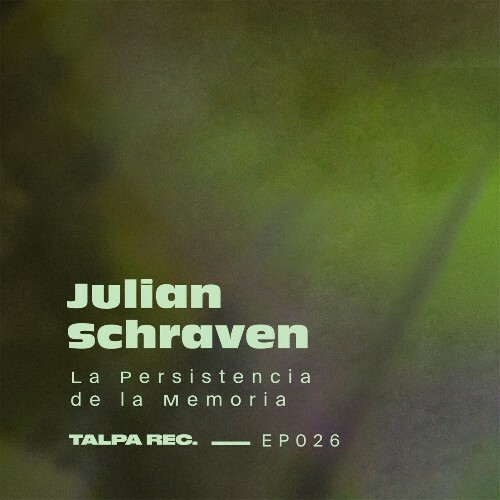  Julian Schraven - La Persistencia de la Memoria (2025) 