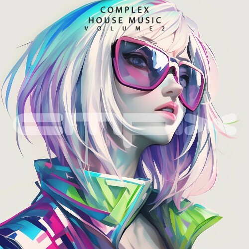  Complex House Music, Vol. 2 (2025) 