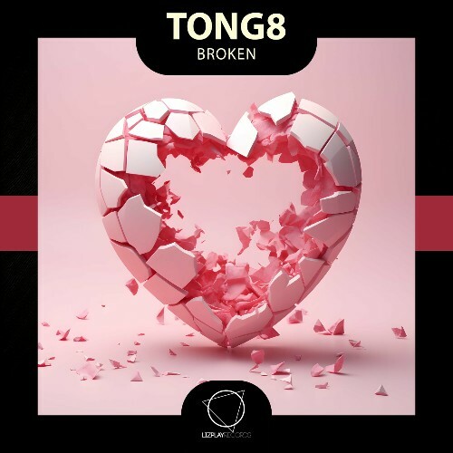  TONG8 - Broken (2025) 