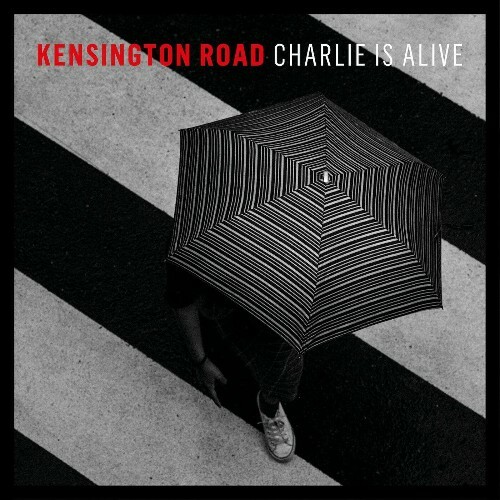  Kensington Road - Charlie Is Alive (2024) MP3 METKIZZ_o