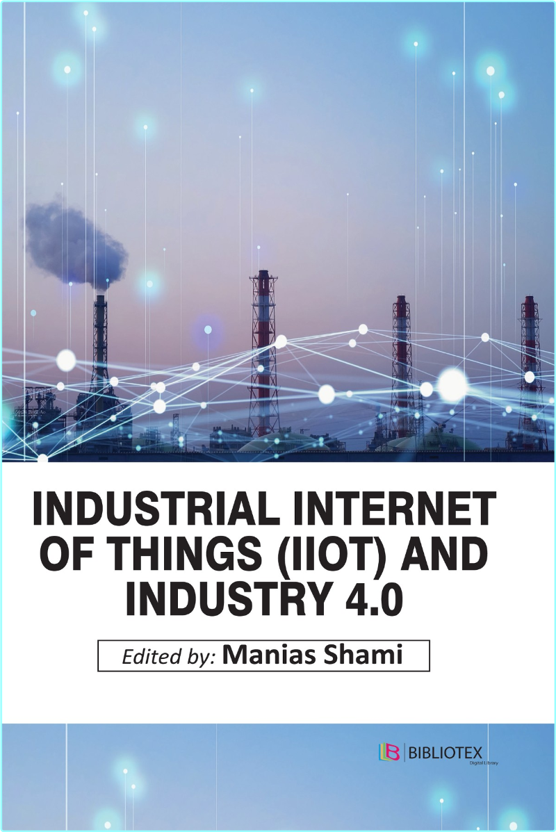 Industrial Internet Of Things IIoT And Industry 4-0 (2024) (Giacomo Veneri) Industrial Internet Of Things IIoT And Industry 4-0 (2024) (Giacomo Veneri)