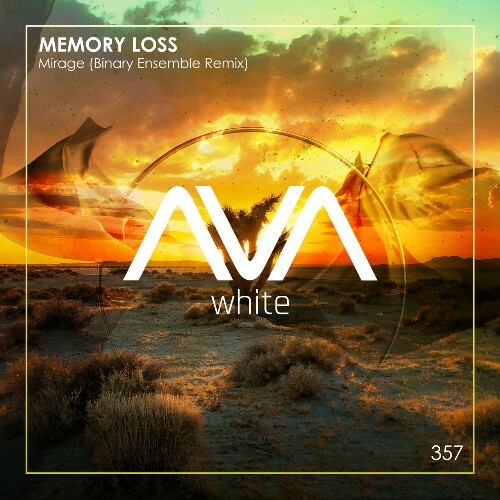  Memory Loss - Mirage (Binary Ensemble Remix) (2024) 