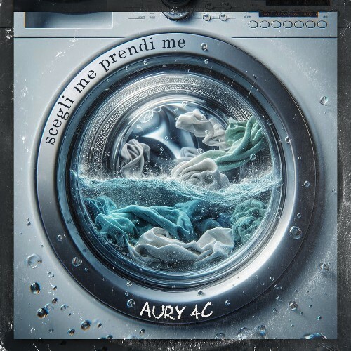  Aury4c - Scegli Me Prendi Me (2024) 