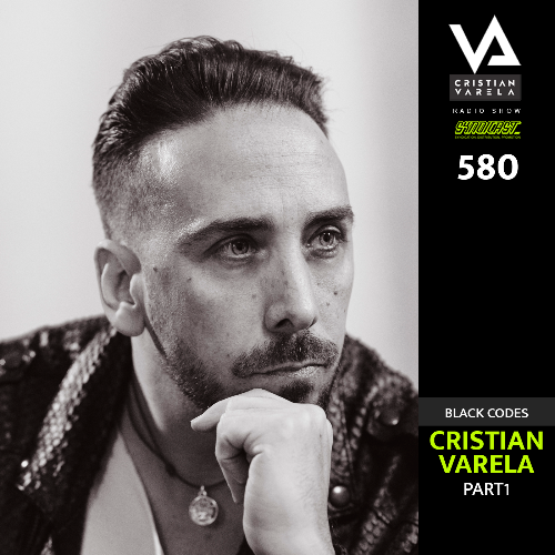  Cristian Varela - Cristian Varela Radio Show 580 (2025-05-19) 