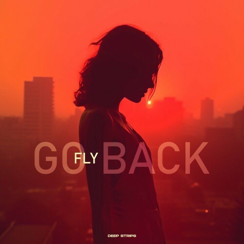 VA | Fly - Go Back 2024 год Скачать Онлайн в Mp3 (Бесплатно)