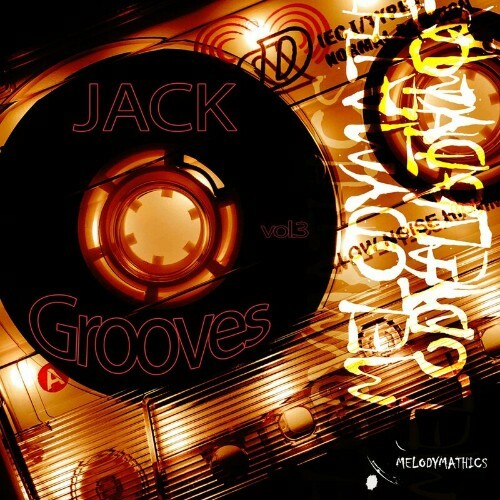  Melodymann - Jack and Grooves Vol 3 (2022) 