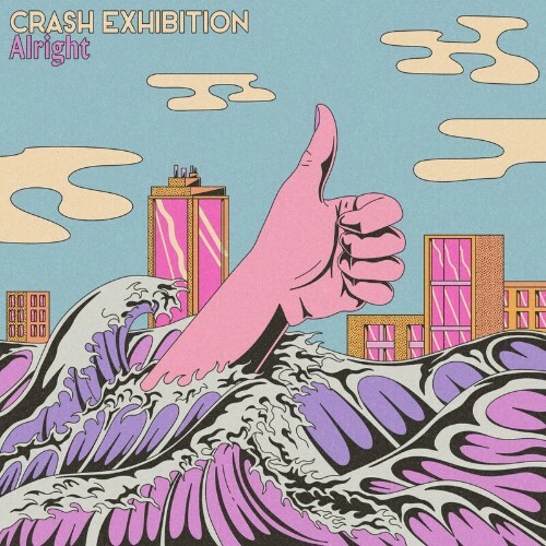  Crash Exhibition - Alright (2024) 