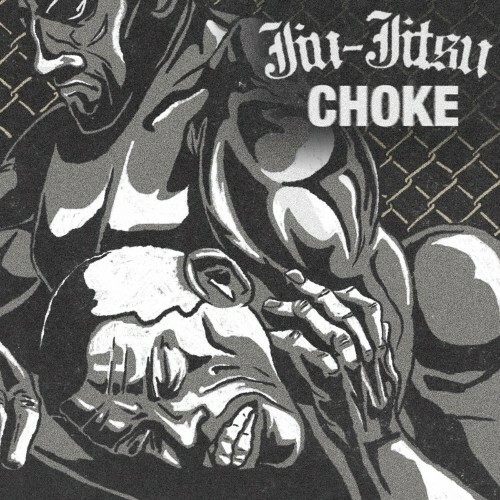  Jiu-Jitsu - Choke (2025) 