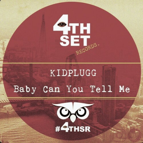 KIDPLUGG - Baby Can You Tell Me (2024)