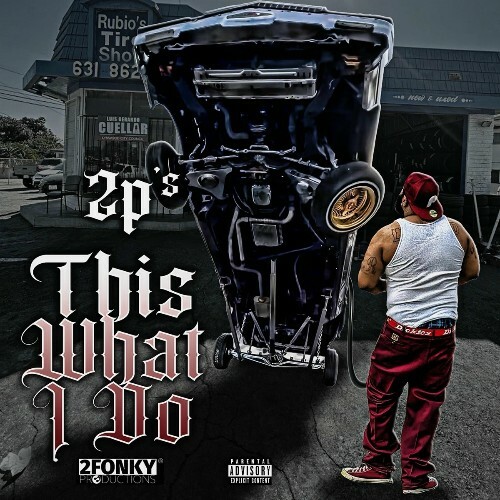  2P's - This What I Do (2025) 
