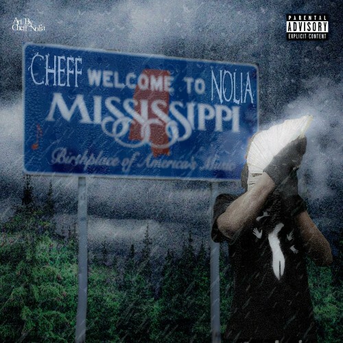  Cheff Nolia - Welcome To Mississippi (2024) 