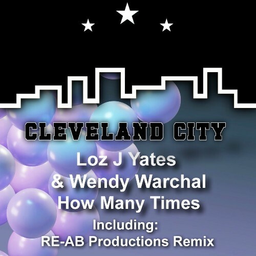  Loz J Yates & Wendy Warchal - How Many Times (2025) 