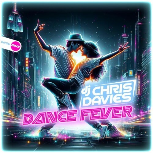  DJ Chris Davies - Dance Fever (2025) 