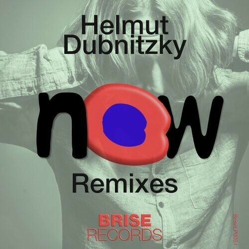  Helmut Dubnitzky - Now Remixes, Pt. 1 (2023) 