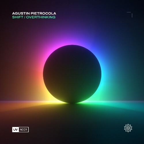 Agustin Pietrocola — Overthinking / Shift (2026)