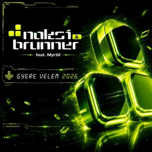 Naksi & Brunner feat. Myrtill — Gyere Velem! 2026 (2026)