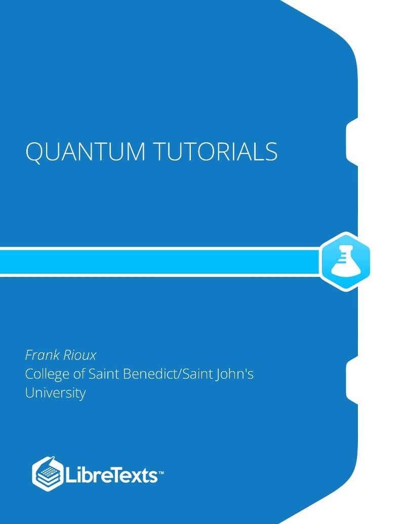 Quantum Tutorials (2026) (Frank Rioux)