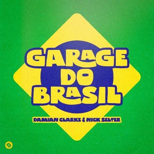  Damian Clarke & Nick Selter - Garage Do Brasil (2026) 