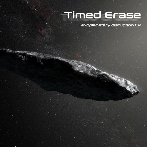 Timed Erase — Exoplanetary Disruption (2026)