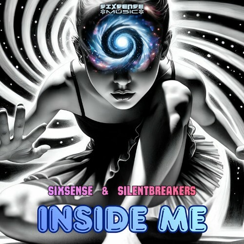  Sixsense & SilentBreakers - Inside Me (2025) 