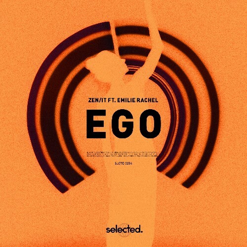  Zen/it ft. &#201;milie Rachel - Ego (2024) 
