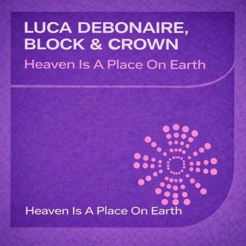  Luca Debonaire and Block and Crown - Heaven Is a Place on Earth (2026) 