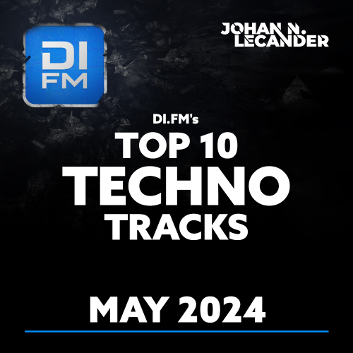  Johan N. Lecander - Di.Fm's Top 10 Techno Tracks May 2024 (2024-06-07) 