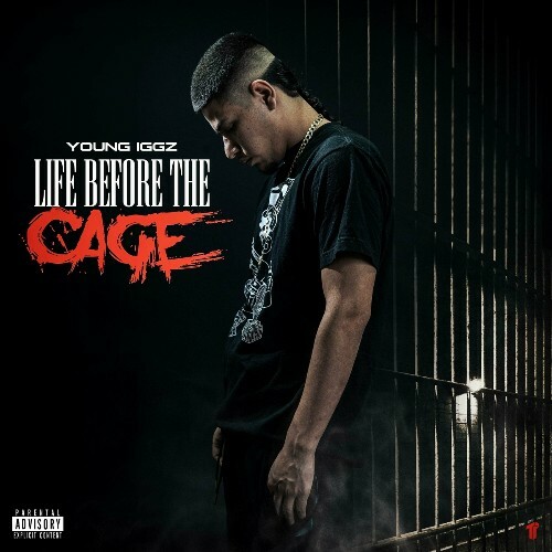  Young Iggz - Life Before The Cage (2024) 