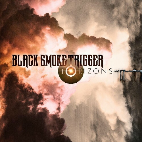 Black Smoke Trigger - Horizons (2024)