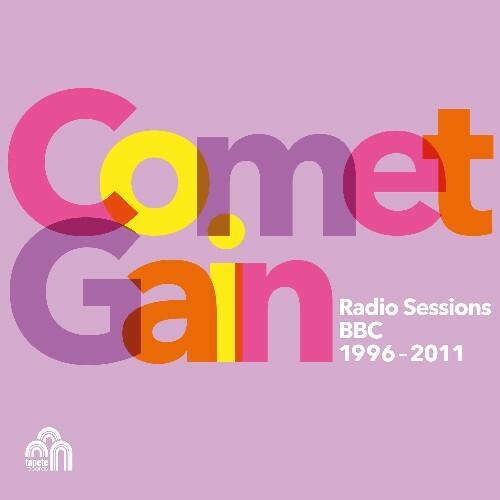  Comet Gain - Radio Sessions (BBC 1996-2011) (2024) 