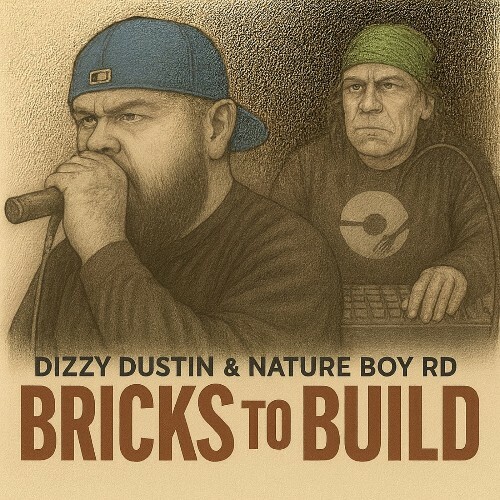  Dizzy Dustin & Nature Boy RD - Bricks To Build (2026) 