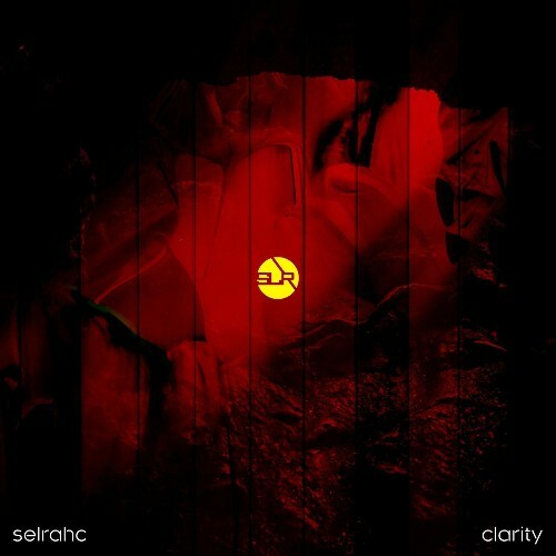  Selrahc - Clarity (2025) 