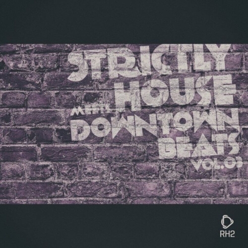  Strictly House Meets Downtown Beats, Vol.03 (2025) 