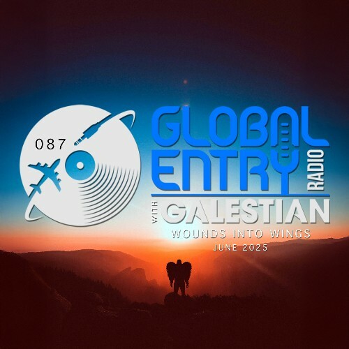 Galestian - Global Entry Radio 087 (2025-06-03) Galestian - Global Entry Radio 087 (2025-06-03)