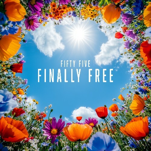  Fifty Five - Finally Free (2025) 