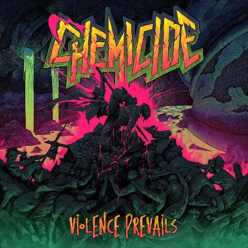 Chemicide - Violence Prevails (2025)