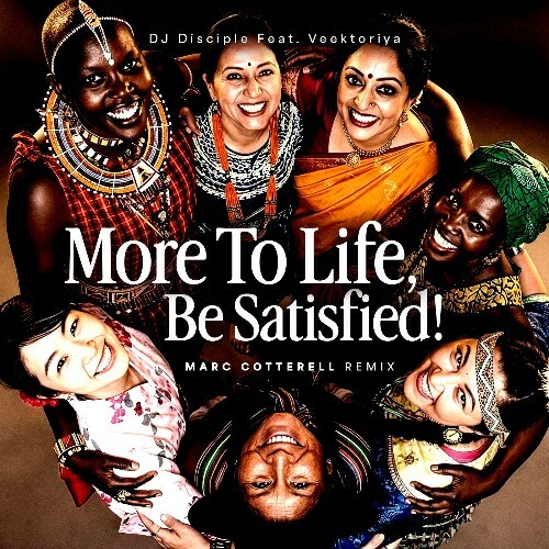  DJ Disciple x Veektoriya - More To Life Be Satisfied (Marc Cotterell Remix) (2026) 