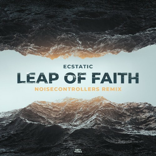  Ecstatic - Leap Of Faith (Noisecontrollers Remix) (2026) 