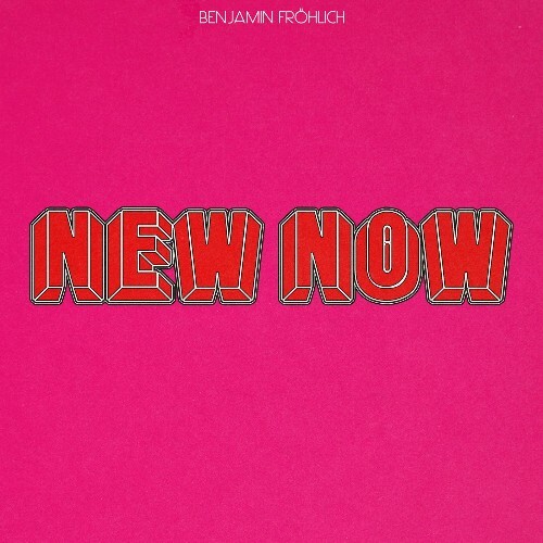  Benjamin Frohlich - New Now (2024) 