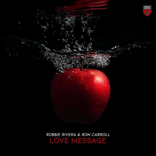  Robbie Rivera & Ron Carroll - Love Message (2025) 