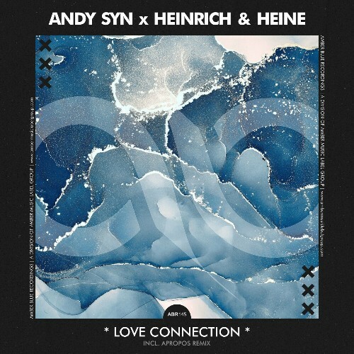  Andy Syn & Heinrich & Heine - Love Connection (2025) 