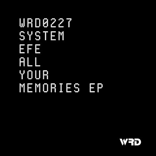  System Efe - All Your Memories (2025) 