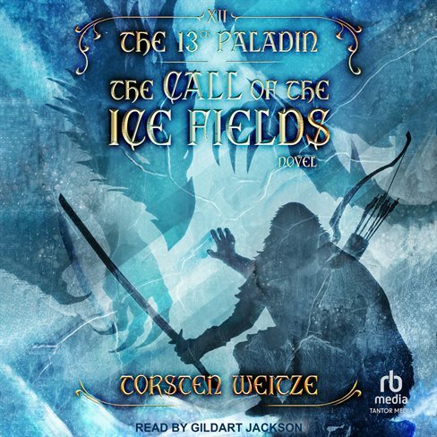 The Call Of The Ice Fields (Weitze, Torsten)
