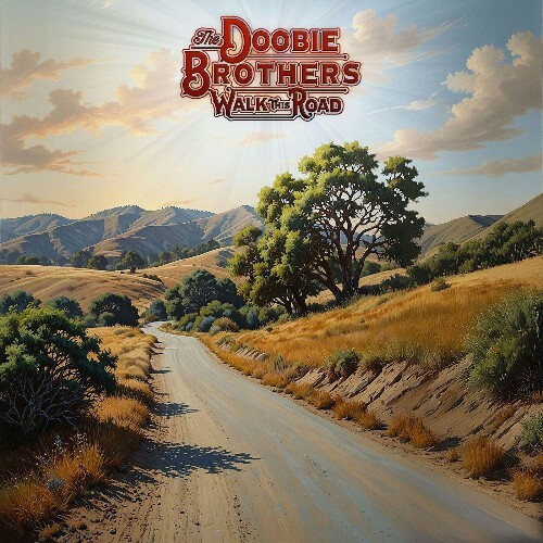  The Doobie Brothers - Walk This Road (2025) 